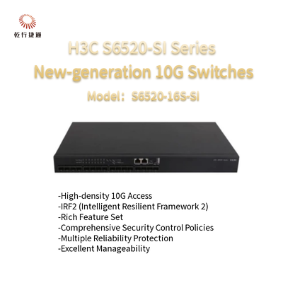 Commutateurs Ethernet de 10 Gigabits de nouvelle génération de la série H3C S6520-SI S6520-16S-SI