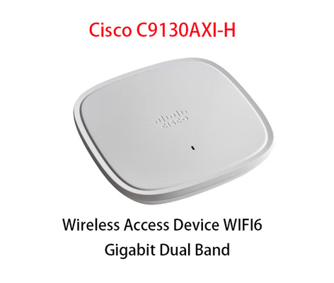 Cisco C9130AXI-H Dual Band Wireless Ap Entreprise Dispositif d'accès sans fil WIFI6 Gigabit