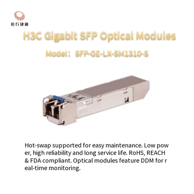 Modules optiques SFP Gigabit H3C Faible consommation d'énergie et SFP-GE-LX-SM1310-S échangeable à chaud