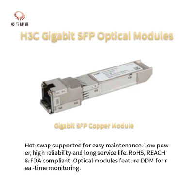 Modules optiques SFP Gigabit H3C Faible consommation d'énergie et SFP-GE-LX-SM1310-S échangeable à chaud
